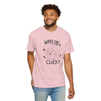 Image 6 of What The Cluck? Chicken Graphic T-Shirt
