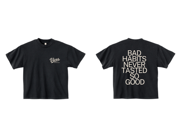 Bad Habits Tee