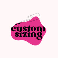 CUSTOM SIZING KIT