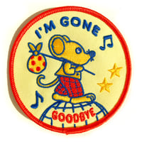I'm Gone embroidered patch