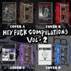 ***PRE-ORDER*** VARIOUS ARTISTS - "HEY FUCK COMPILATIONS VOL 2" CASSETTE