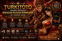 TURKITOTO Hadir Dengan Beragam Pilihan Permainan di Tahun 2026