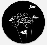 You Enjoy My Miles Sticker