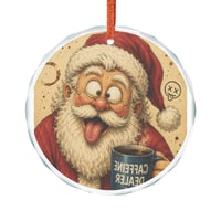 Image 2 of Glass Ornament — Funny Santa “Caffeine Dealer” Christmas Tree Decoration