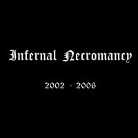 INFERNAL NECROMANCY - 2002-2006 CD