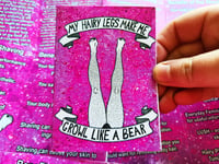 Image 5 of Mini-Zine: MY HAIRY LEGS MAKE ME GROWL LIKE A BEAR