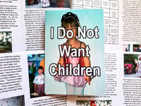 Image 1 of Mini-Zine: I Do Not Want Children