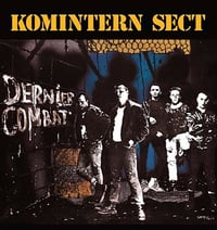 KOMINTERN SECT 'Dernier Combat' 12" Gatefold LP