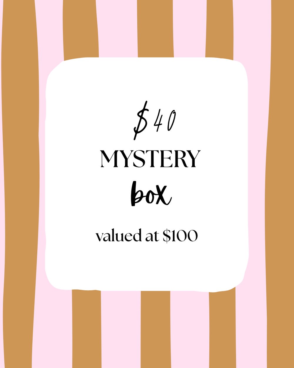 Image of Mystery Box (valued $100)