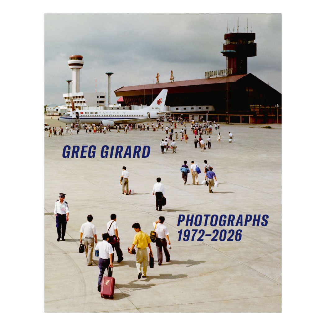 GREG GIRARD PHOTOGRAPHS 1972-2026. Shipping August 2026. Available