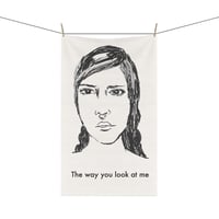 Image 2 of Tea Towel — Illustrated Face Design with "The way you look at me" Text