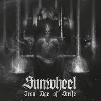 Image 1 of SUNWHEEL “Iron Age Of Strife” LP