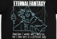 Image 3 of ETERNAL FANTASY (Tee)