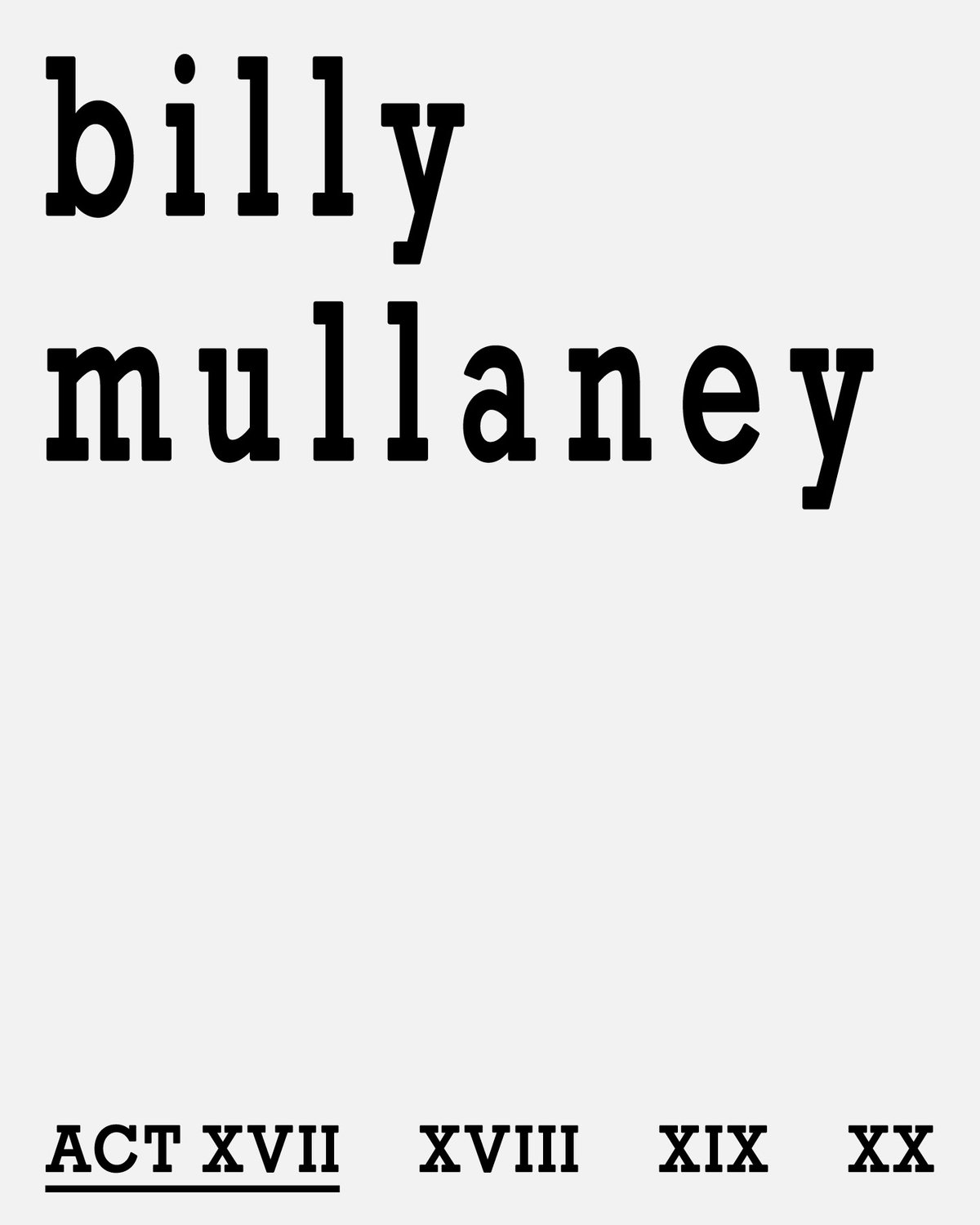 Image of ACT XVII: Billy Mullaney