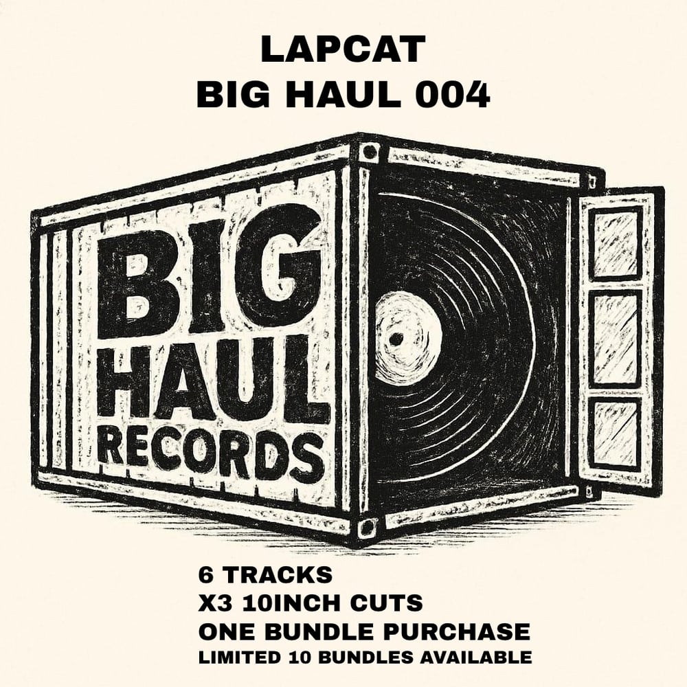 LAPCAT - BIG HAUL RECORDS 004 - OUT IN 2 WEEKS!