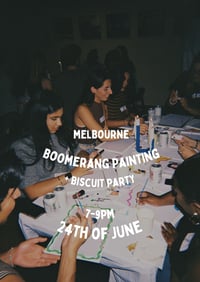 Image 1 of Boomerang Painting + Biscuit Party, 27th of June, 7-9pm