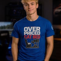 Image 1 of Over Priced Cat Bed Premium T-Shirt