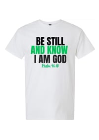 Be Still and Know Tee