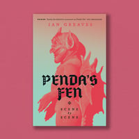 Penda's Fen: Scene by Scene