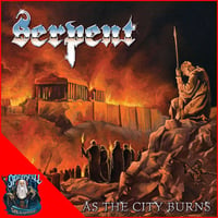 SERPENT - As the City Burns CD