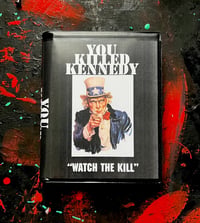 YOU KILLED KENNEDY