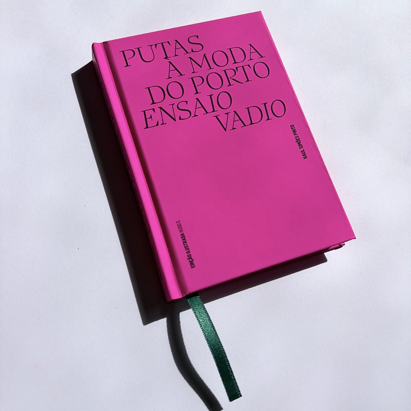 Putas � Moda Do Porto, Ensaio Vadio - Edi��o Ilustrada
