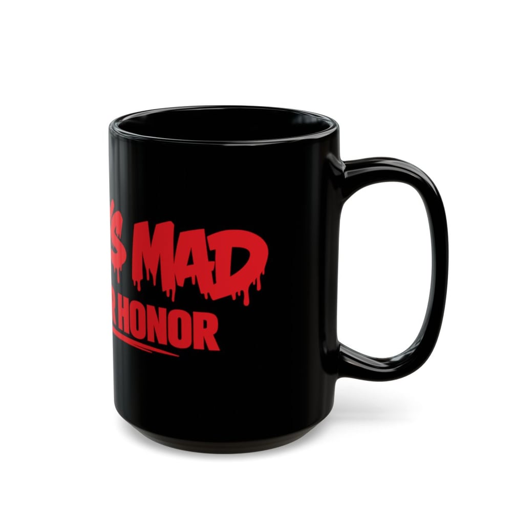 Image of Black Mug – Red "Hoes Mad? Your Honor" Graphic Coffee Mug