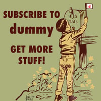 Image 12 of Subscribe to Dummy and get more stuff!
