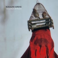 Image 1 of Rosaline Sørine - EVERY DAY IS ALL THERE IS CDr