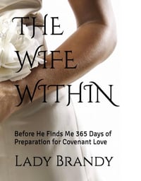 Image 2 of THE WIFE WITHIN: Before He Finds Me 365 Days of Preparation for Covenant Love