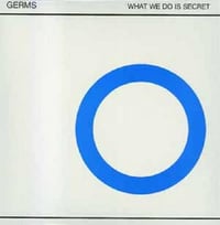 Image 1 of GERMS – "What We Do Is Secret" Lp
