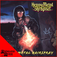 HEAVY METAL SHRAPNEL - Heavy Metal Hairspray CD