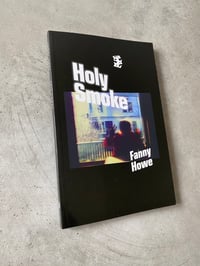 Image 1 of Holy Smoke by Fanny Howe