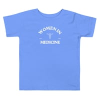 Image 1 of SUPPORT WOMEN IN MEDICINE - TODDLER T