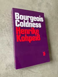 Image 1 of Bourgeois Coldness by Henrike Kohpeiß