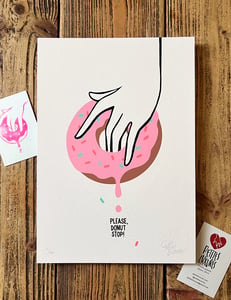 Image of "Please Donut Stop" limited homemade art print