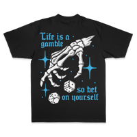 Image 1 of LIFE IS A GAMBLE TEE