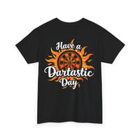 Image 1 of Have a Dartastic Day T‑Shirt – Flaming Dartboard Graphic Tee for Dart Players
