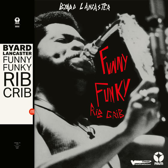 Image of Byard Lancaster - Funny Funky Rib Crib (FFL097)