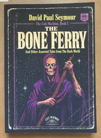 Image 1 of The Bone Ferry, and Other Assorted Tales From The Dark World (paperback anthology novel)