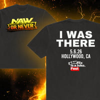 NAW or NEVER NAWflix is a Joke Shirt - Limited Edition