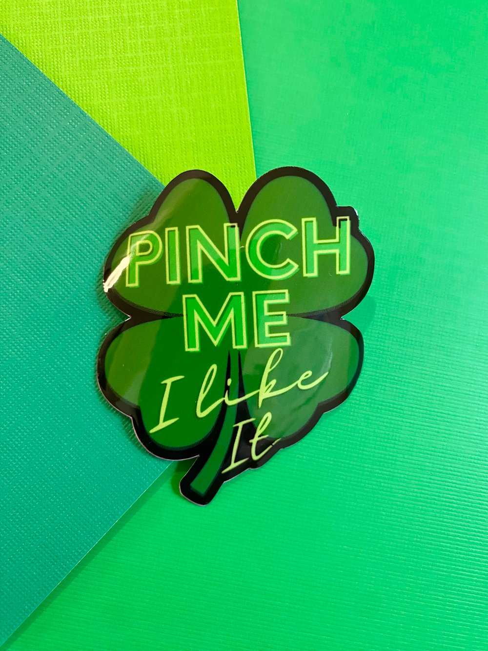 Image of Pinch Me I Like It Sticker, St. Patrick's Day