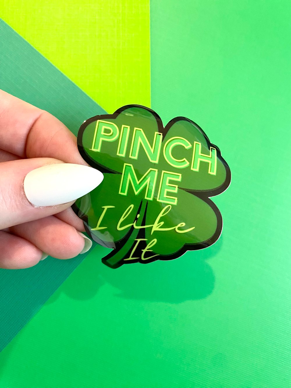 Image of Pinch Me I Like It Sticker, St. Patrick's Day