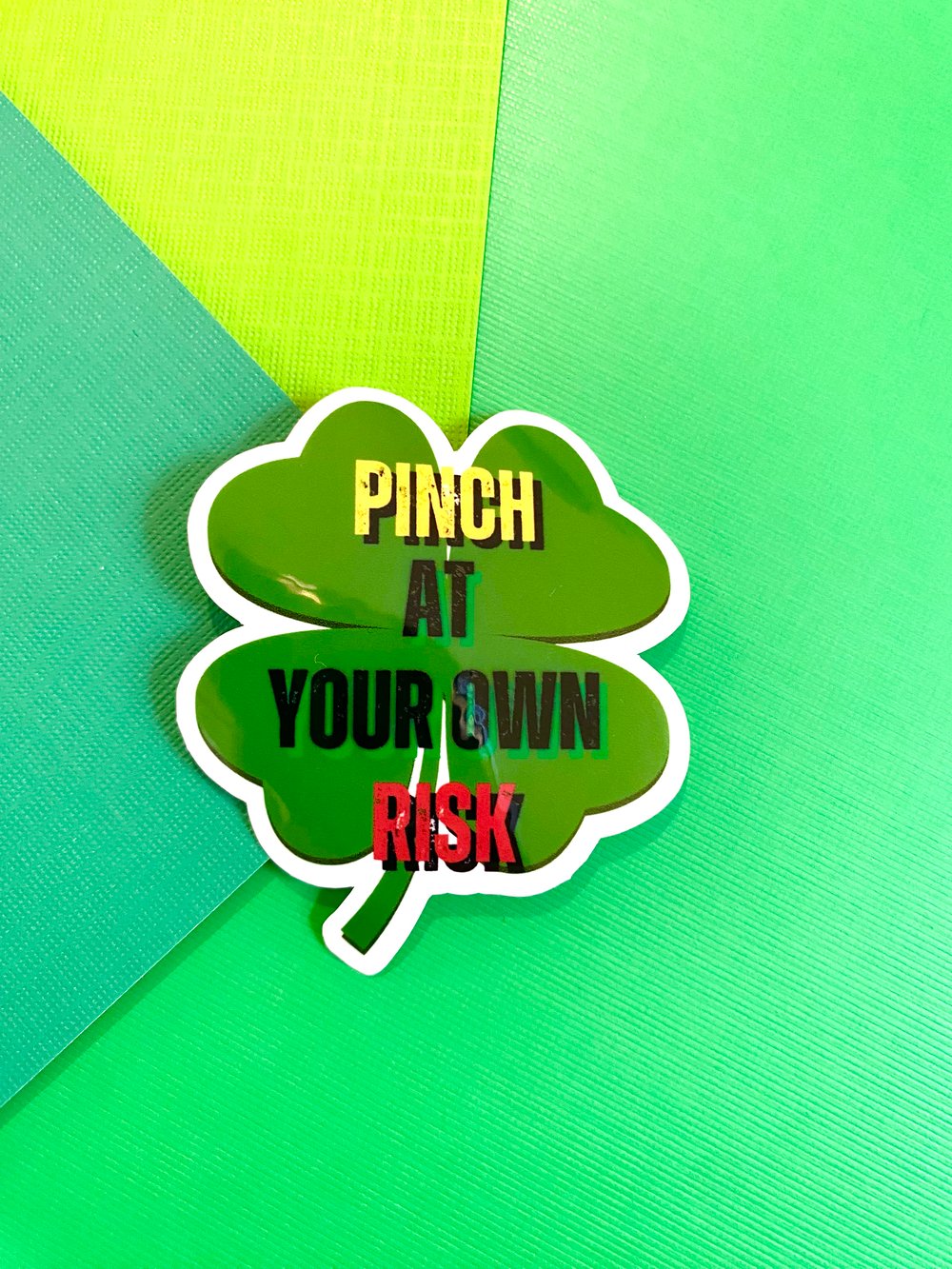 Image of Pinch Me At Your Own Risk Sticker, St. Patrick's Day