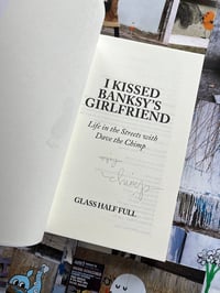 Image 5 of I Kissed Banksy's Girlfriend - Signed Book Bonus Pack