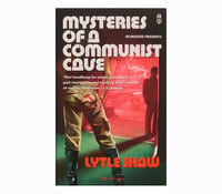 Image 1 of Mysteries of a communist cave - Lytle Shaw