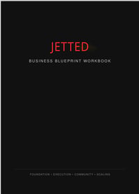 Jetted Business Blueprint Workbook
