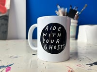 Image 1 of Ride With Your Ghosts Ceramic Mug