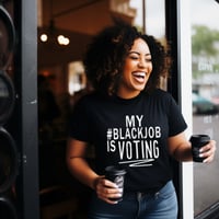 Image 3 of My Black Job is Voting