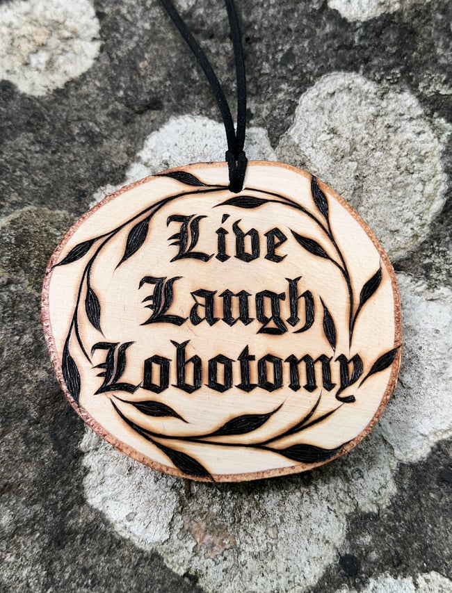 Live, Laugh, Lobotomy Ornament